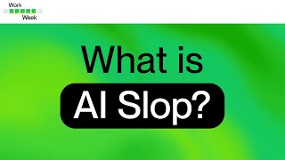 Work Week Episode 33: What Is AI Slop and How Can You Prevent It? | Upwork