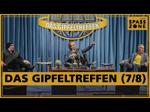 Gipfeltreffen (7/8). Schubert, Sträter und König retten die Welt | MDR SPASSZONE