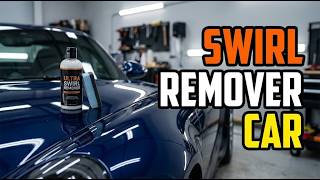 TOP 5 Best Swirl Remover for Car Paint 2026