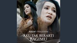 Download lagu Aku Tak Berarti Bagimu mp3
