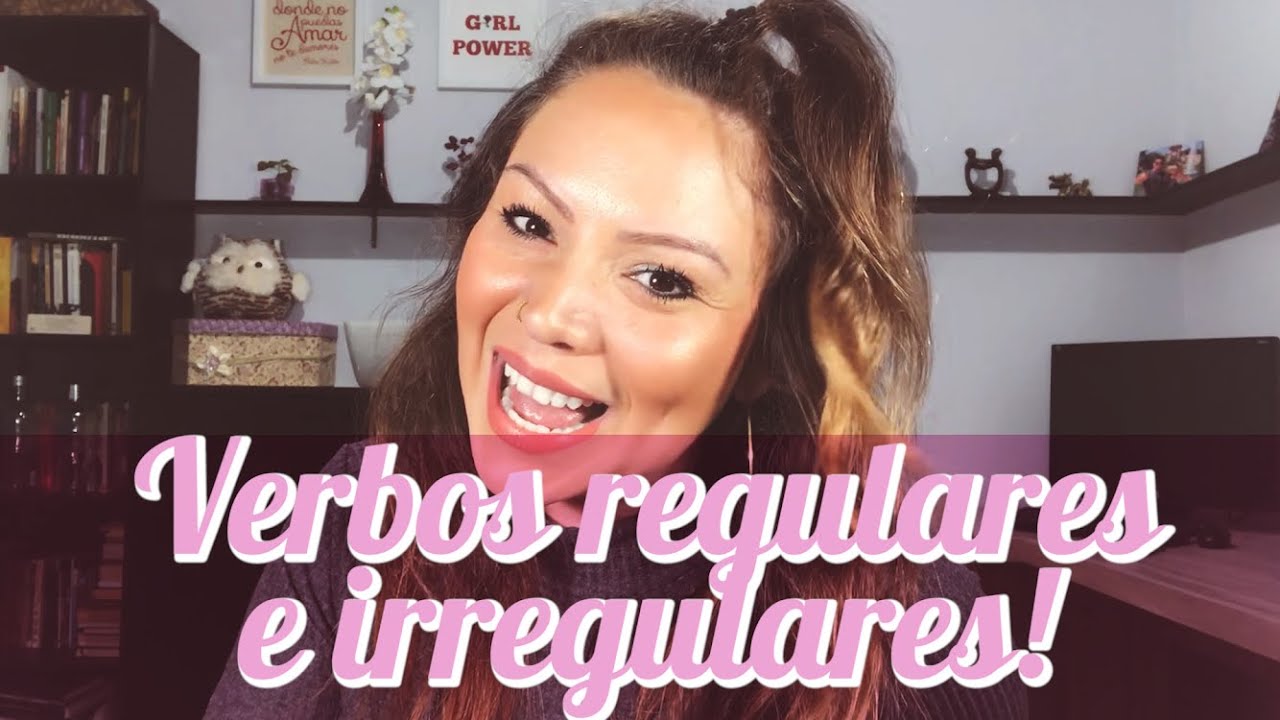 #4 - Como identificar um verbo irregular em espanhol?