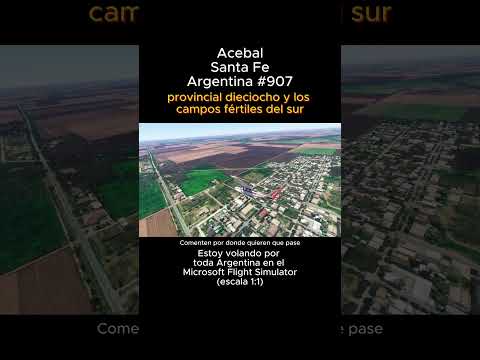 Acebal, Santa Fe desde el Microsoft Flight Simulator #acebal #santafe #msfs #joaha45 #argentina