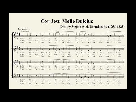 Bortniansky, Dmitry Stepanovich (1751-1825) [ukrainian composer] Cor Jesu Melle Dulcius.