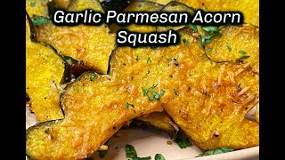 Roasted Garlic Parmesan Acorn Squash | Wonderful Mother