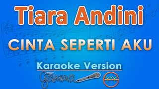 Download lagu Tiara Andini - Cinta Seperti Aku (Karaoke) | GMusic mp3 Download lagu Tiara Andini - Cinta Seperti Aku (Karaoke) | GMusic mp3