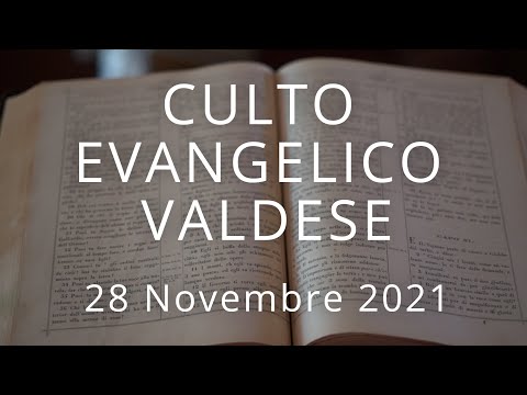 Culto Evangelico Valdese - 28 novembre 2021