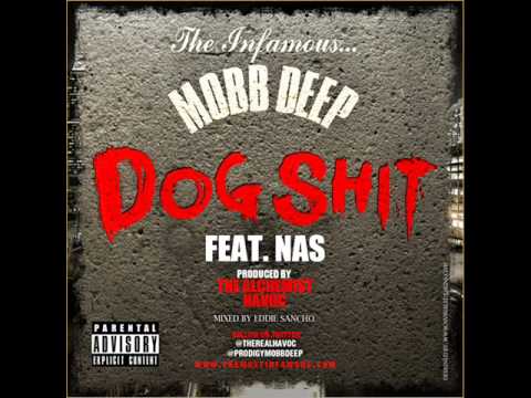 Mobb Deep Feat. Nas - Dog Shit (Produced by The Alchemist & Havoc)