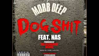 Mobb Deep Feat. Nas - Dog Shit (Produced by The Alchemist & Havoc)