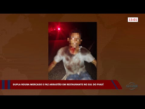 Dupla rouba mercado e faz arrastão em restaurante no sul do Piauí 20 04 2023