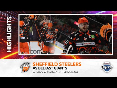 Sheffield Steelers v Belfast Giants - 16th February 2025