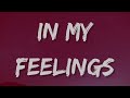 Drake - IN MY FEELINGS (Lyrics) | Kiki, do you love me?