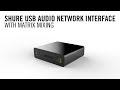 Shure ANIUSB-Matrix: USB Audio Network Interface