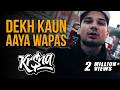KR NA Dekh Kaun Aaya Wapas