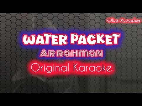water packet | Karaoke with Lyrics | ARRahman | Raayan | Dhanush | Olive Musics