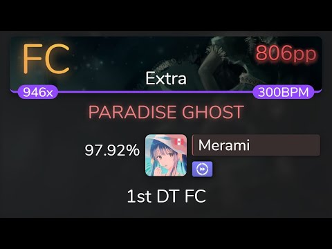 [9.14⭐Live] Merami | Ryu* Vs. L.E.D.-G Vs. ZUN - PARADISE GHOST [Extra] 1st +DT FC 97.92% {806pp FC}
