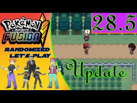 Pokemon Infinite Fusion Randomized EP28.5 - Update
