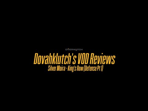 Silver Moira VOD Review (Defense Pt.1) - Moira the hero, "Trigger cooldowns", Resource Management