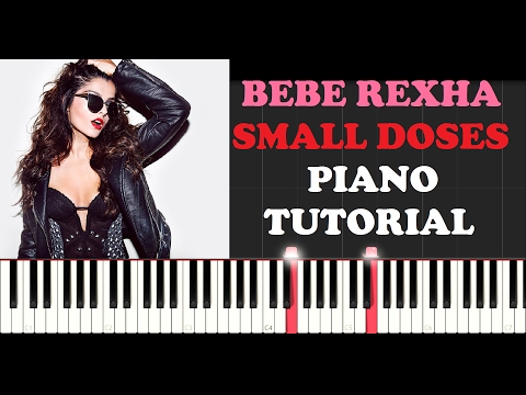 Bebe Rexha - Small Doses (Piano Tutorial)