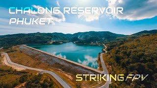 Chalong Reservoir, Phuket - STRIKING FPV