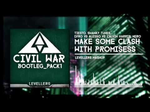 Tiesto, Dyro vs Alesso vs Calvin Harris, NERO - Make Some Clash With Promises (Levellers Mashup)