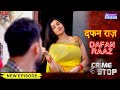 Dafan Raaz Buried Secrets Full Episode Crimeepisode Latestcrime ABZYCOOL