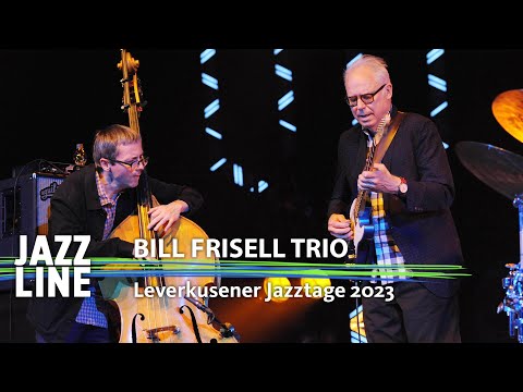 Bill Frisell Trio live | Leverkusener Jazztage 2023 | Jazzline