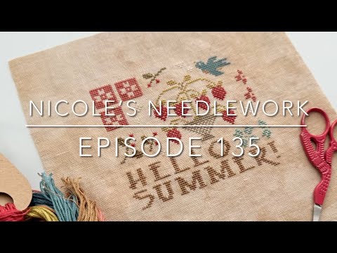 Nicole’s Needlework: Episode 135 - Lots of WIPs and Project Bags!