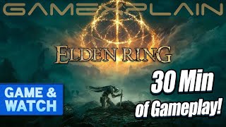 30 Minutes of Elden Ring Gameplay - Game & Watch (PS5)