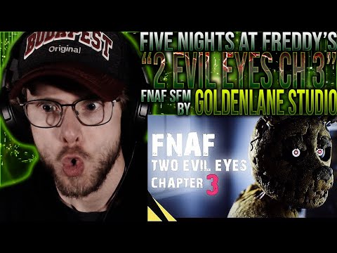 Vapor Reacts #1114 [FNAF UE4] FNAF ANIMATION "Two Evil Eyes Chapter 3" by GoldenLane Studio REACTION