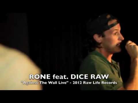Rone feat Dice Raw - Against The Wall (Live)