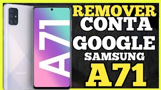 Desbloqueio CONTA GOOGLE Android 9, 10, 11 Samsung A71 #contagoogle #frpbypass#frp