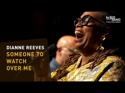 "SOMEONE TO WATCH OVER ME" | Dianne Reeves | Frankfurt Radio Big Band | Vocals | Jazz | REUPLOAD