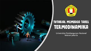 Tutorial Membaca Tabel Properties Termodinamika