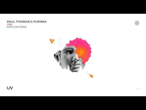 Paul Thomas & Fuenka - Yin (Sean & Dee Remix)