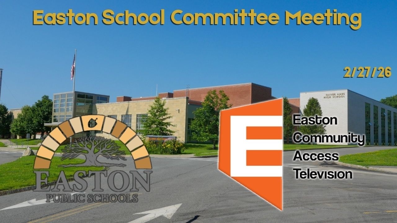 Easton School Committee Meeting - 2/27/26