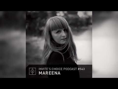 Invite's Choice Podcast 543 - Mareena