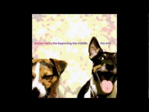 Kristen Barry -Why are you wasting my time.