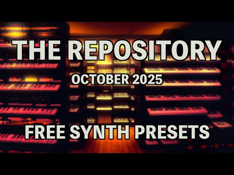 The Repository - October 2025 (Free Monthly Synth Presets For Arturia Pigments)