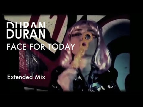 Duran Duran - Face for today (extended mix)