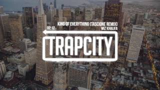Wiz Khalifa - King Of Everything (Tascione Remix)