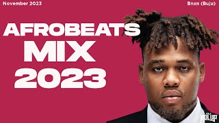 Afrobeats Mix November 2023 | Best of Afrobeats November 2023