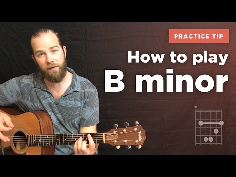 How to play the B minor chord on guitar (the easy way to learn)