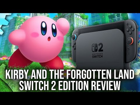 Kirby and the Forgotten Land Switch 2 Edition - DF Review - Tech Upgrades + New Content Tested