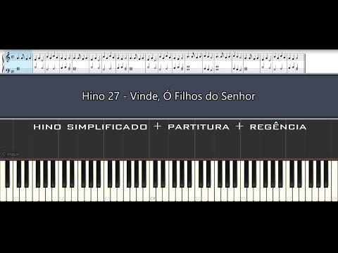 Hino 27 - Vinde, Ó Filhos do Senhor (Come, Ye Children of the Lord)