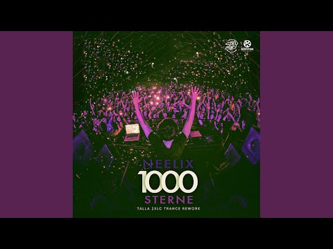 1000 Sterne (Talla 2XLC Extended Trance Rework)