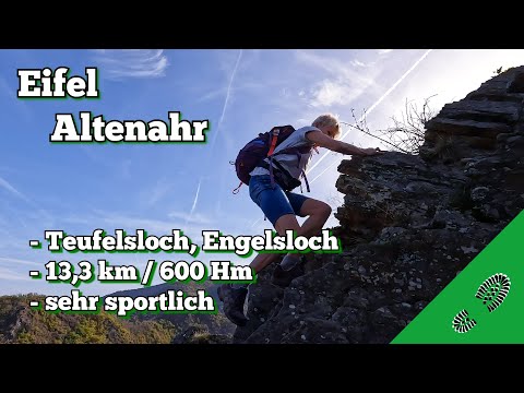 Wanderung: Eifel, Altenahr mit den Highlights: Teufelsloch, Engelsloch, Teufelsley, Engelsley. Hart!