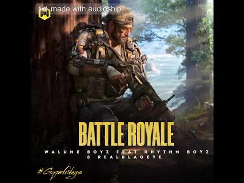 Walume Boyz - Battle Royale (feat. Rhythm Boyz & RealBlaqEye