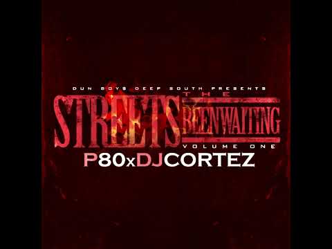 P80 - Millions ft. Tloc & BD (The Streets Been Waiting)