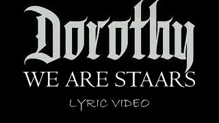 Dorothy - We Are STAARS - 2018 - Lyric Video