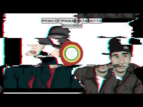 Prince Firman X Kya Butto - DOOOR !!! (Official Lyric Video)
